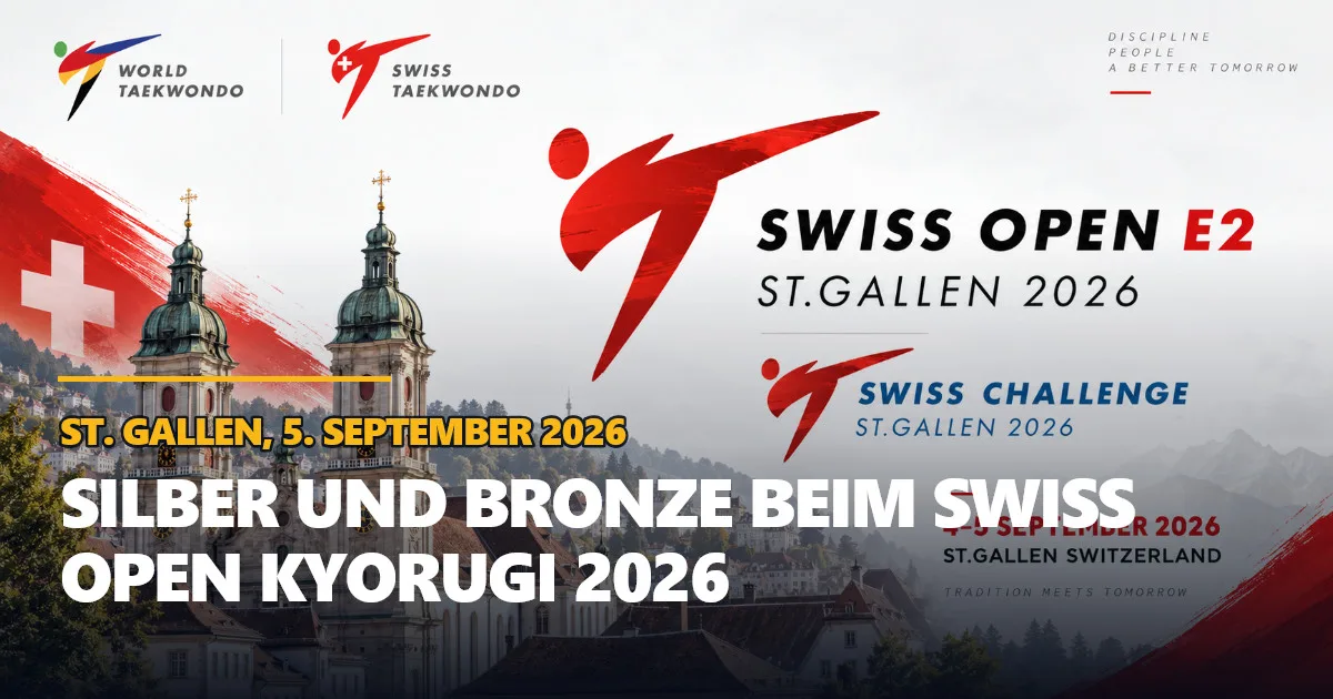 Offizielles Veranstaltungsplakat für Swiss Open Kyorugi E2 und Swiss Challenge in St. Gallen 2026